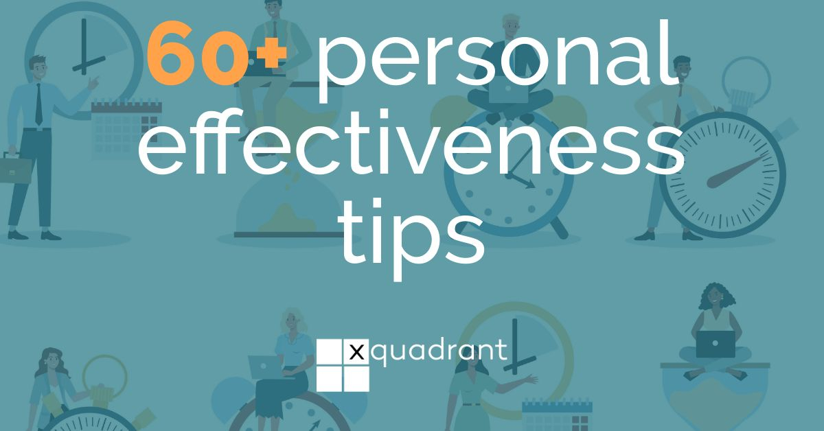 60 personal effectiveness tips from world-class experts