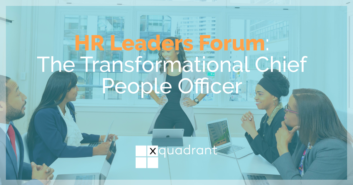 HR Leaders Forum: The Transformational Chief People Officer