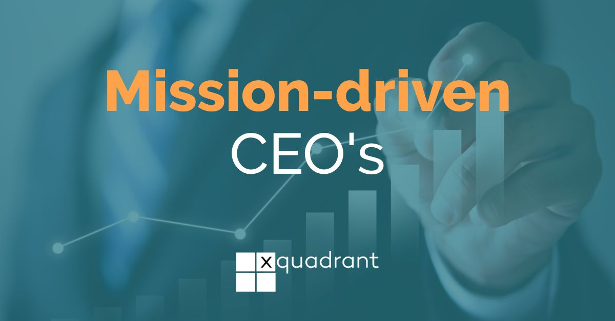 Mission-driven CEOs: key lessons from world-class leaders