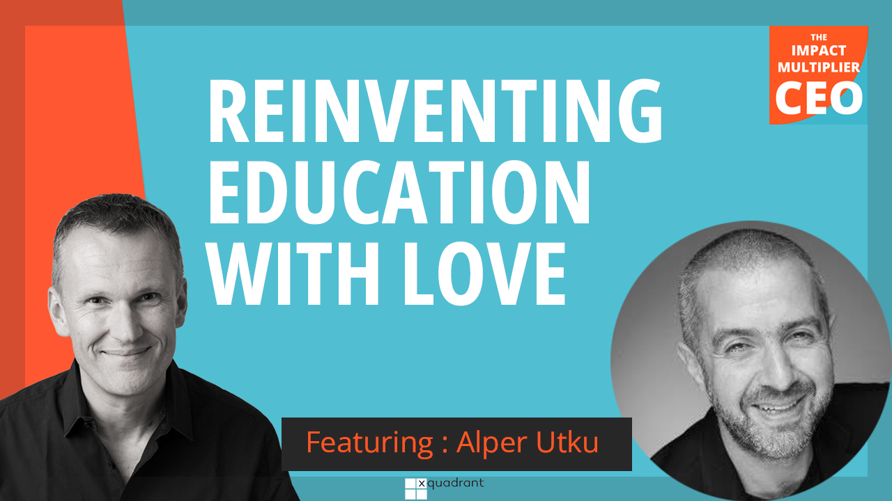 S13E18: Reinventing education with love, with Alper Utku (CEO, Amsterdam Tech)