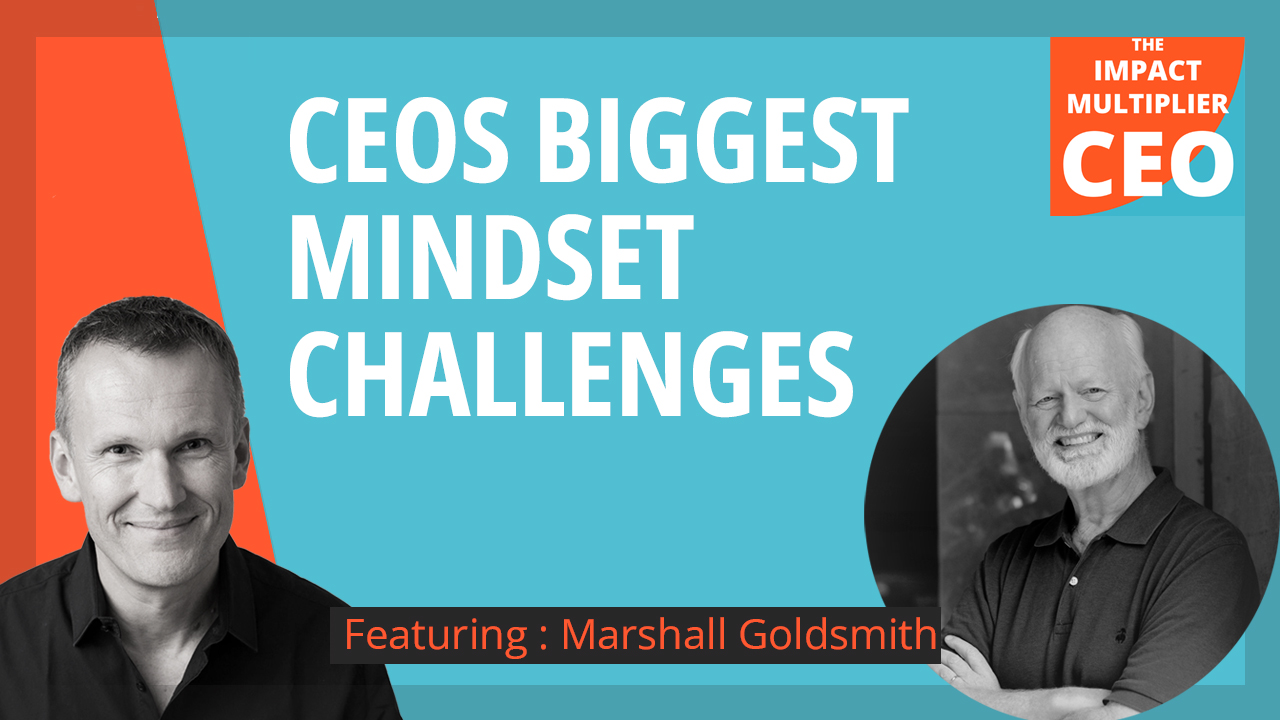 S11E09: How CEOs hold themselves back, with Marshall Goldsmith