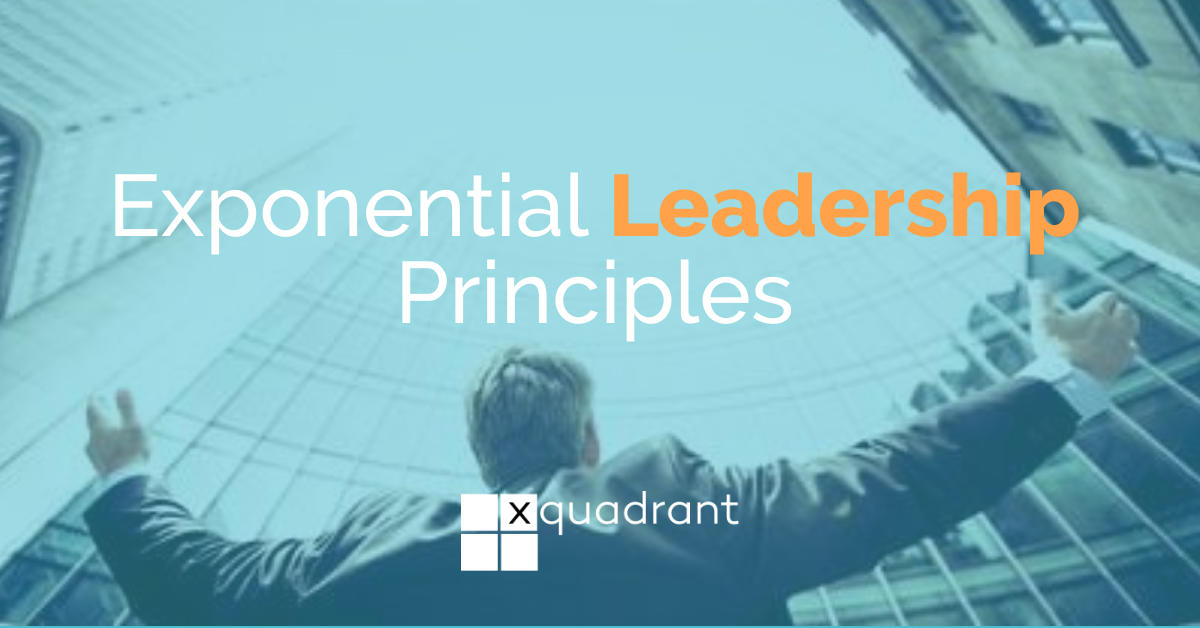 Exponential Leadership Principles