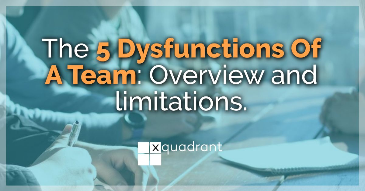 The 5 Dysfunctions Of A Team: summary, review and hidden limitations